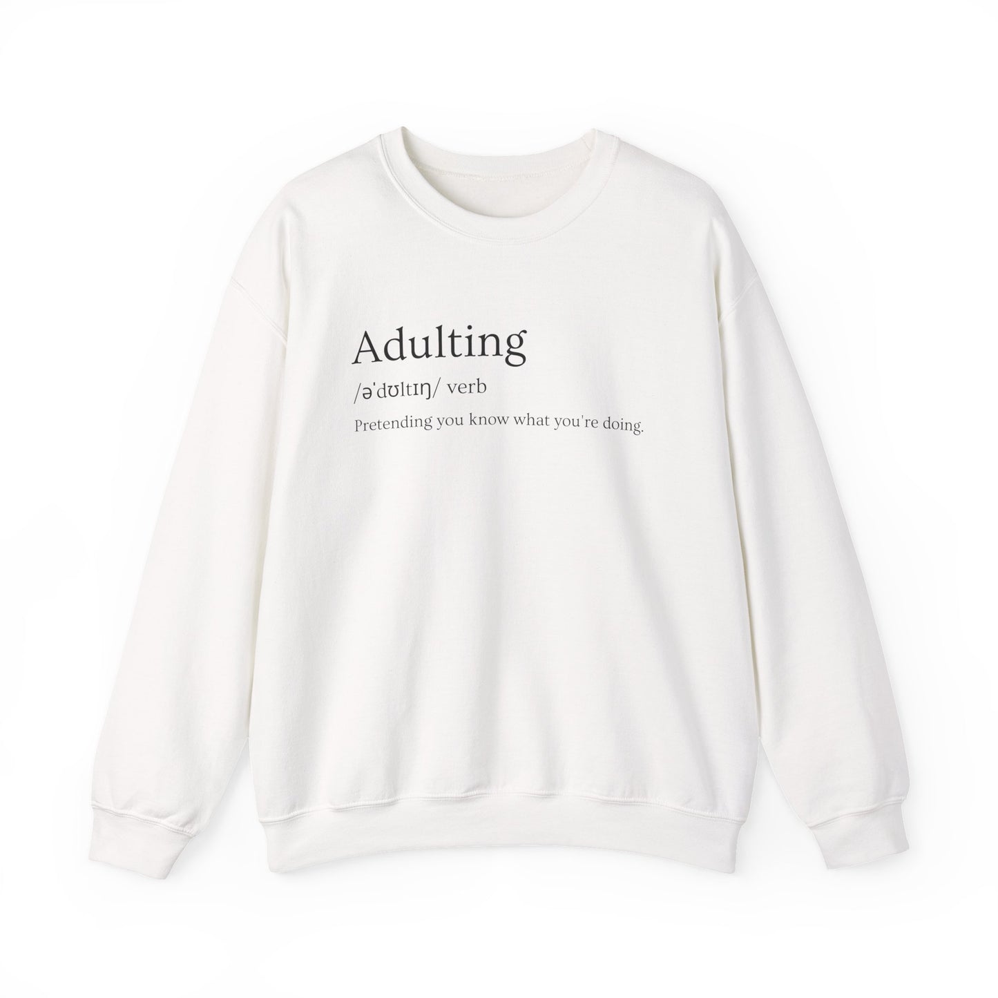Adulting Definition Sweatshirt — Funny Minimalist Crewneck for Young Adults