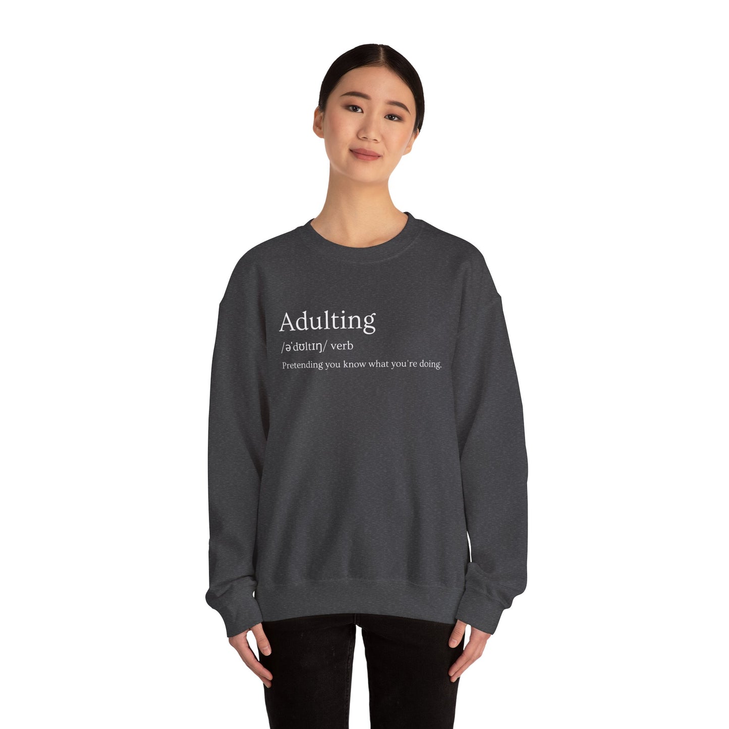 Adulting Definition Sweatshirt — Funny Minimalist Crewneck for Young Adults
