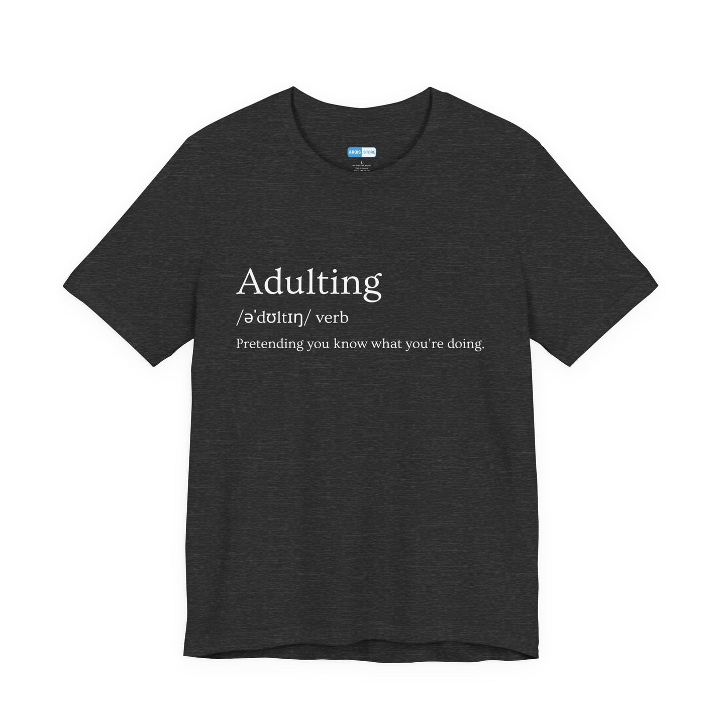 Adulting Definition T-Shirt For Men — Funny Minimalist 'Adulting / aˈdultɪŋ / verb' Tee